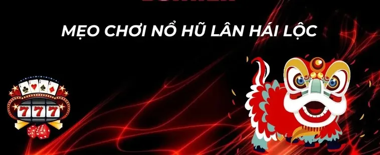 Cách Chơi Nổ Hũ Lân Hái Lộc GO88 Chi Tiết Dễ Hiểu Cho Tân Thủ