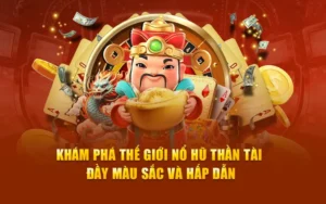 Trò Chơi Nổ Hũ Thần Tài Go88 Vận May Tài Lộc Hấp Dẫn Người Chơi Việt